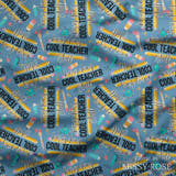 Design 125 - Cool Teacher Fabric