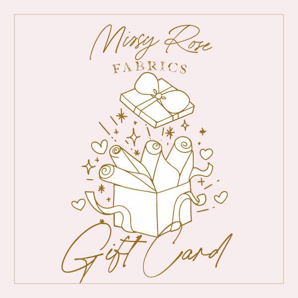 Gift card - Fabric by Missy Rose Pre-Order