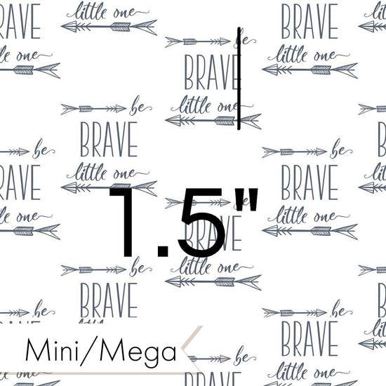 Design 315 - Be Brave Fabric