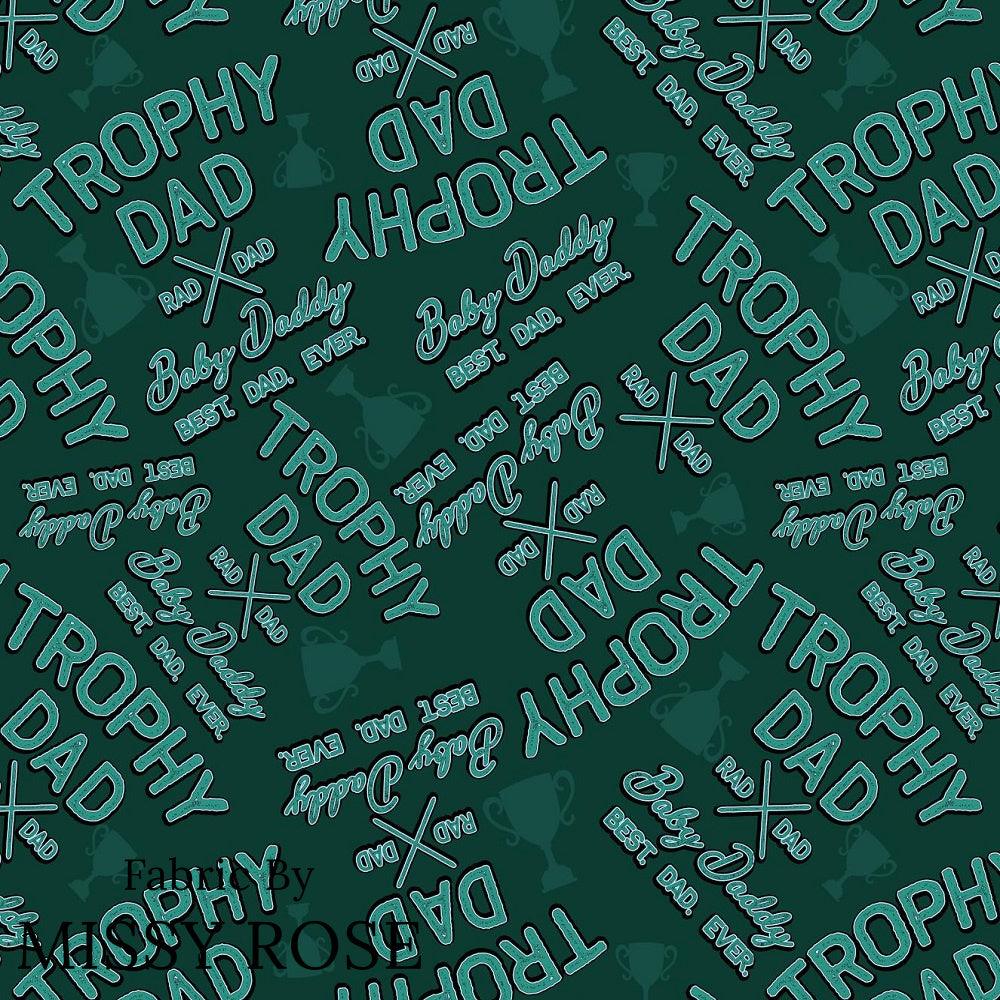 Design 546 Trophy Dad Fabric – custom printed pre-order fabric Australia | Fabric by Missy Rose