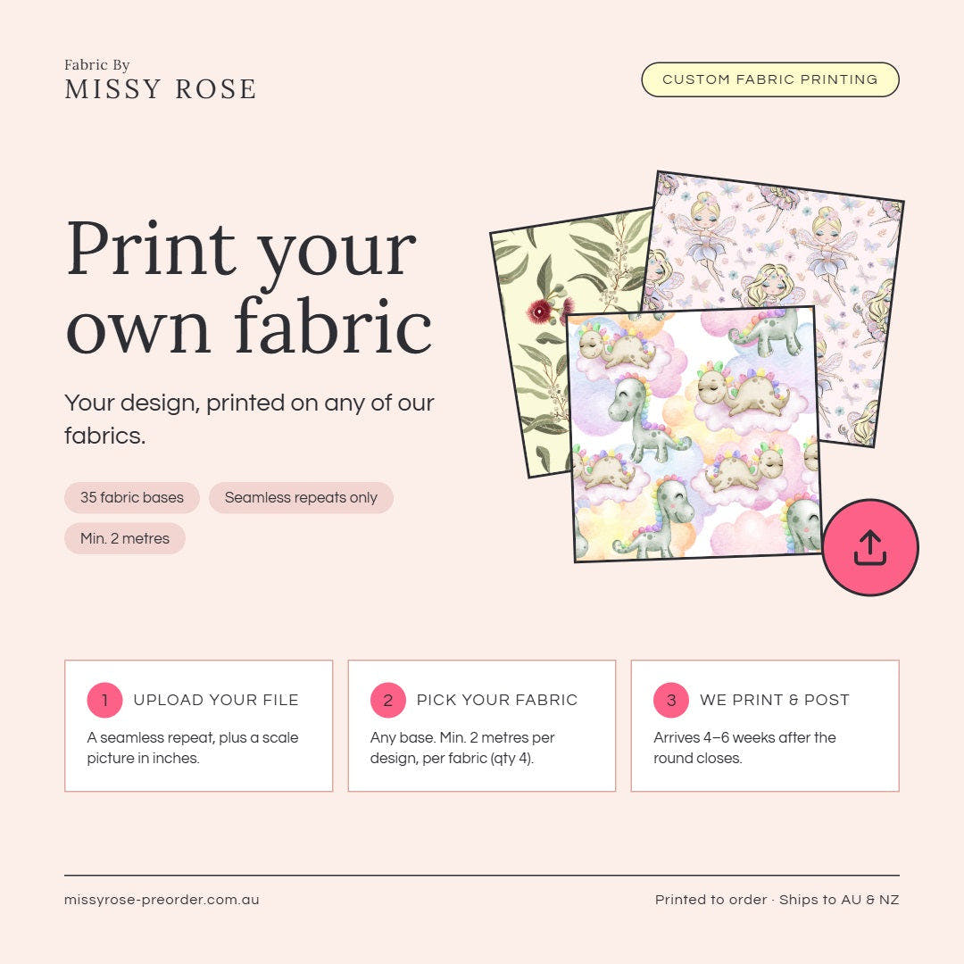 Print your own fabric - upload your design, printed to order on 35+ fabric bases | Fabric by Missy Rose