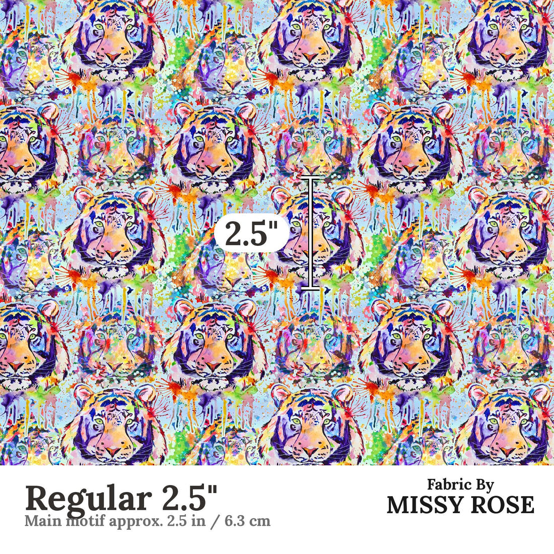 Design 1052 Watercolour Tiger Fabric Regular 2.5 inch print scale guide | Fabric by Missy Rose