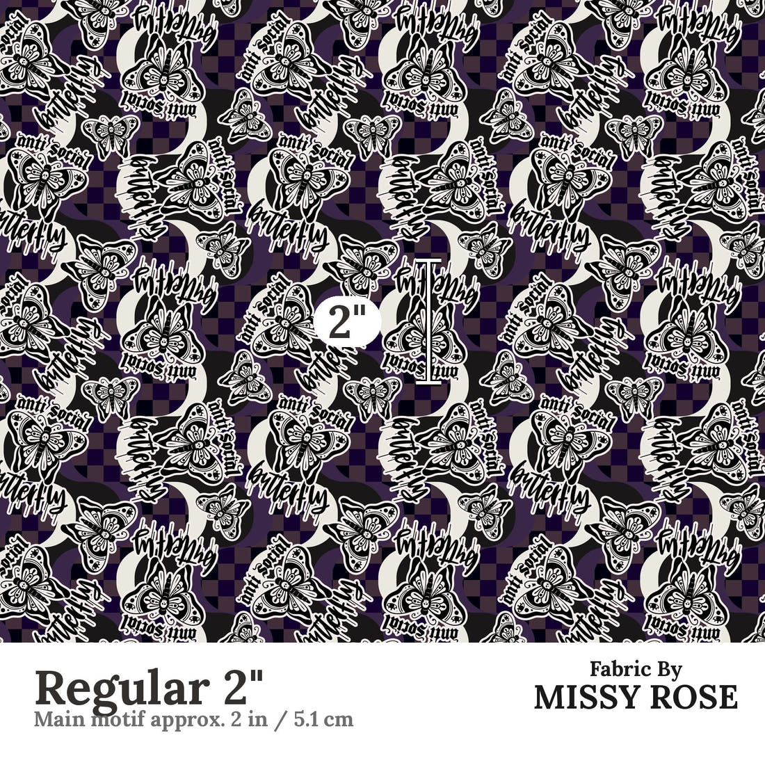 Design 11 Antisocial Butterfly Fabric Regular 2" - print scale | Fabric by Missy Rose