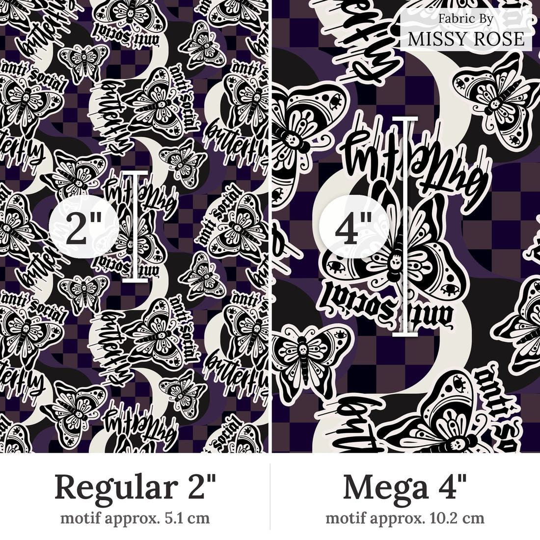 Design 11 Antisocial Butterfly Fabric Regular 2 inch vs Mega 4 inch print scale side by side | Fabric by Missy Rose
