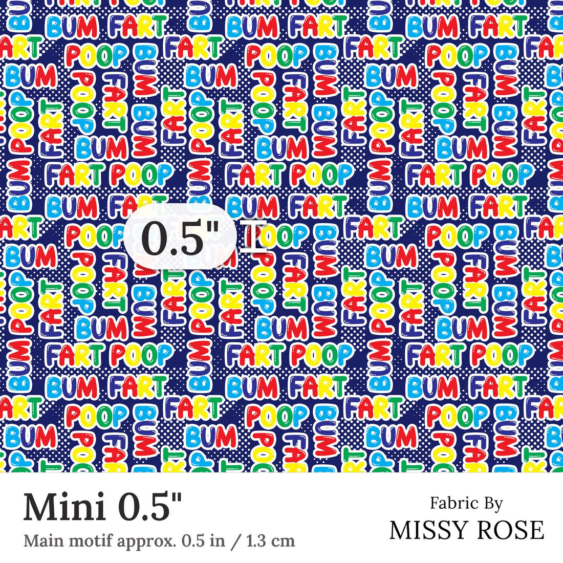Design 112 Naughty Words Fabric Mini 0.5 inch print scale guide | Fabric by Missy Rose