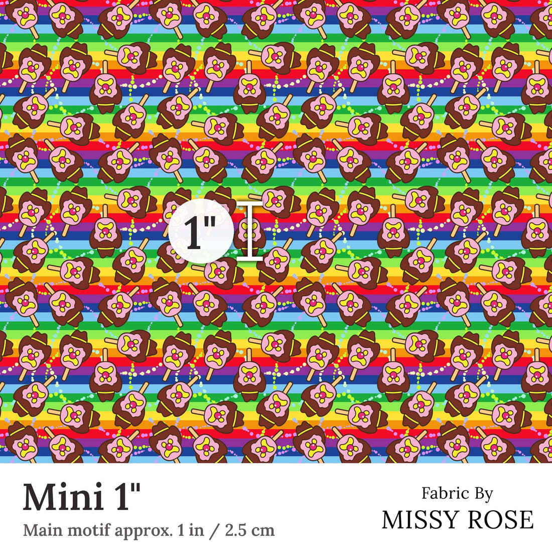 Design 115 Rainbow Ice Cream Fabric Mini 1 inch print scale guide | Fabric by Missy Rose
