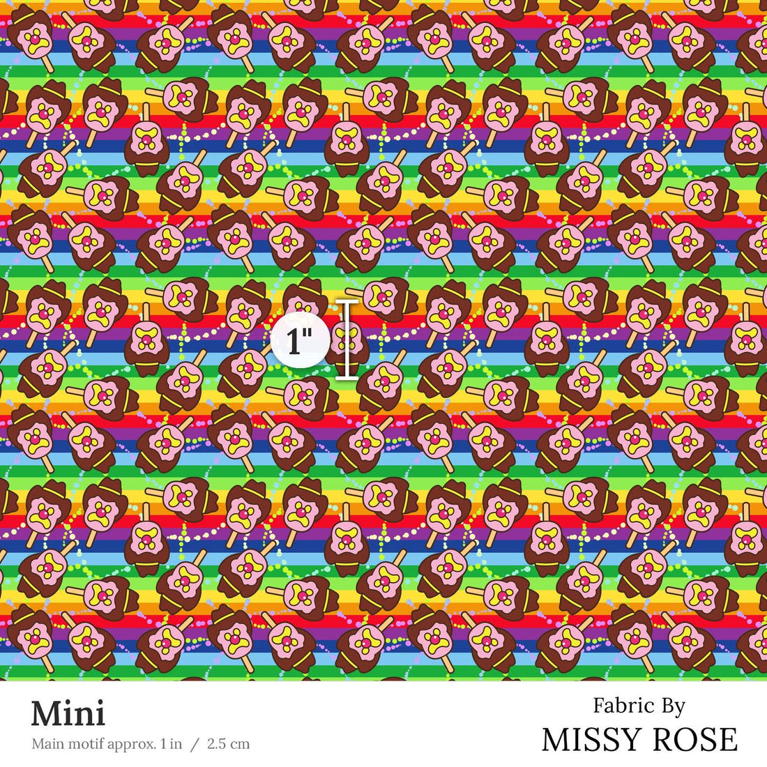 Design 115 Rainbow Ice Cream Fabric Mini 1 inch print scale guide | Fabric by Missy Rose