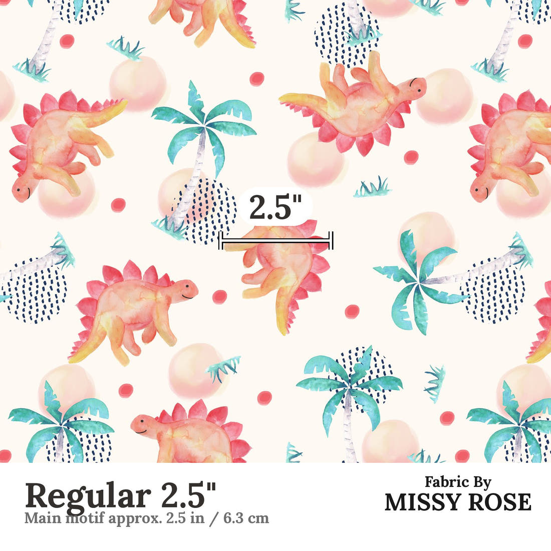 Design 1150 Watercolour Dinosaur Fabric Regular 2.5 inch print scale guide | Fabric by Missy Rose
