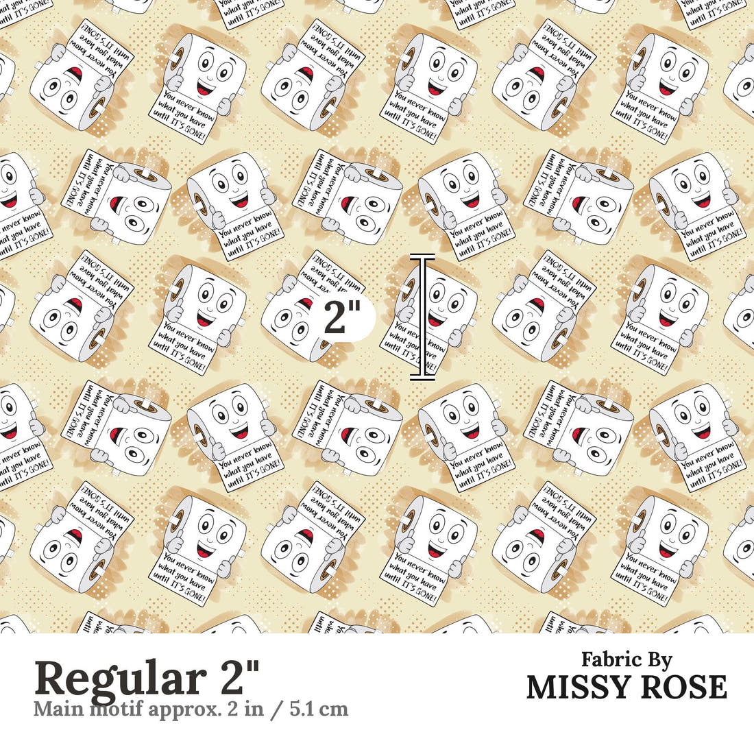 Design 1195 Toilet Paper Fabric Regular 2 inch print scale guide | Fabric by Missy Rose