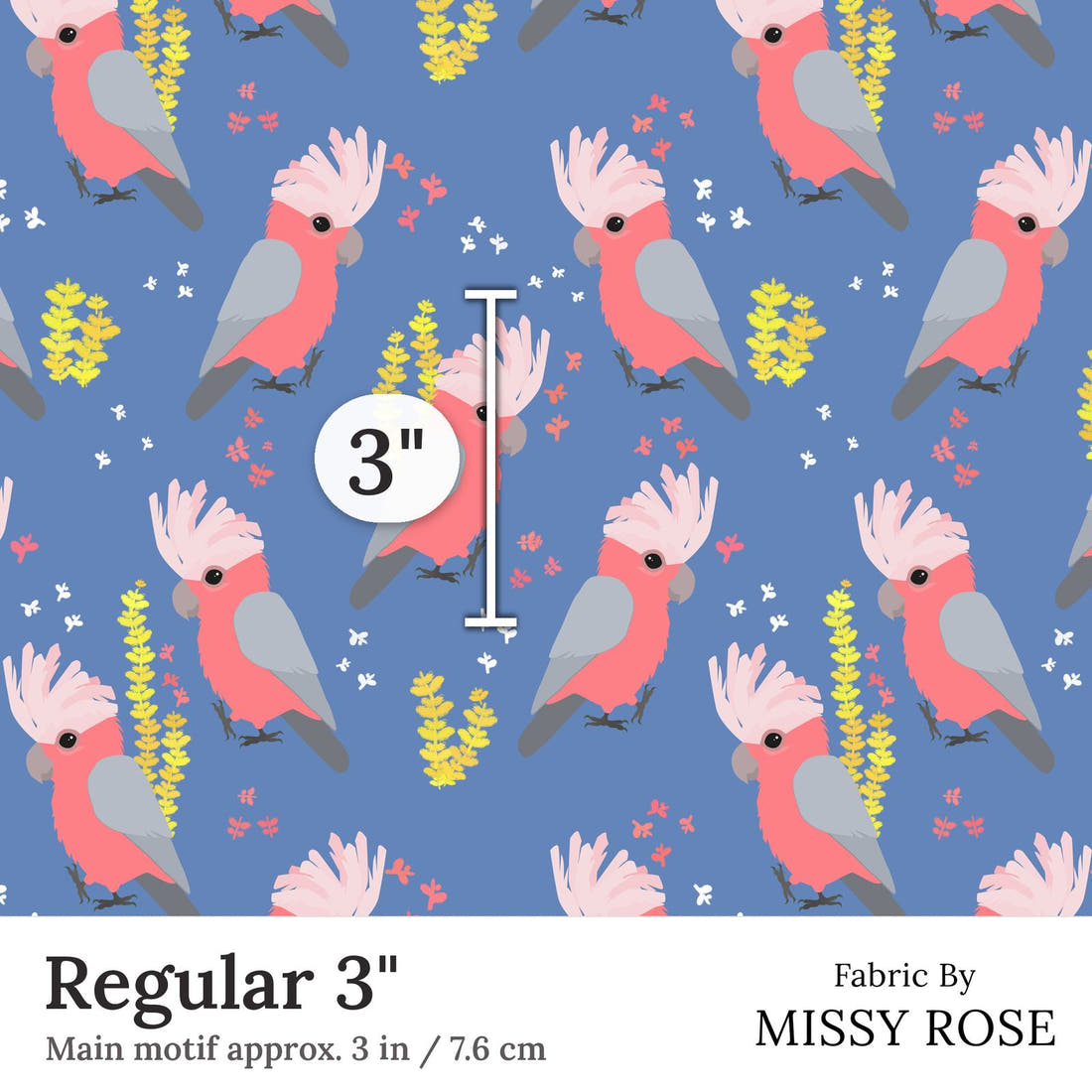 Design 120 Blue Galah Fabric Regular 3 inch print scale guide | Fabric by Missy Rose