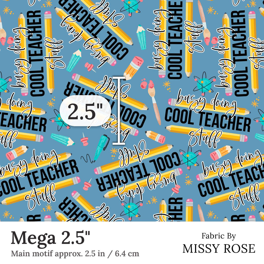 Design 125 Cool Teacher Fabric Mega 2.5 inch print scale guide | Fabric by Missy Rose