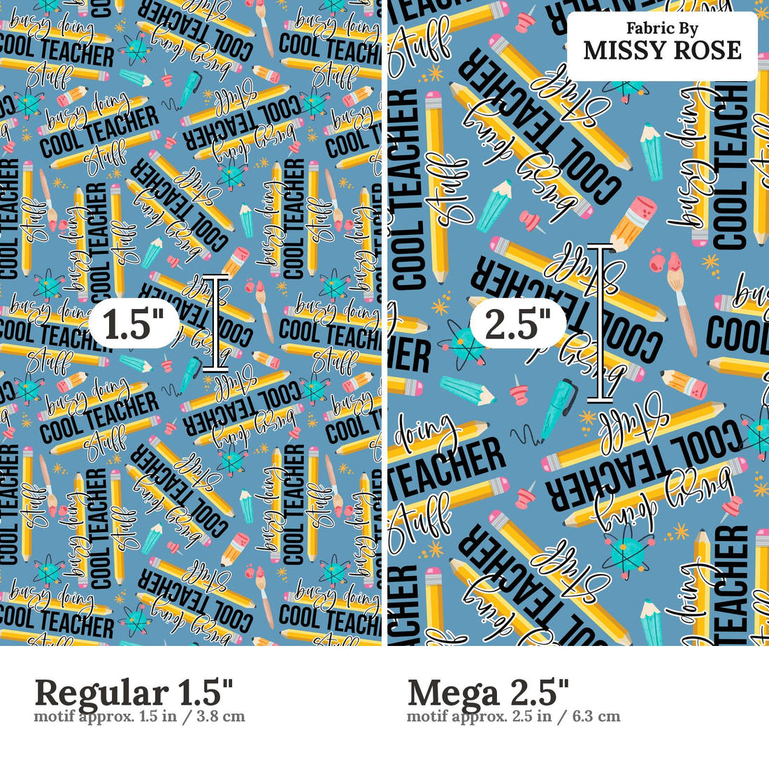 Design 125 Cool Teacher Fabric size comparison - print scale | Fabric by Missy Rose