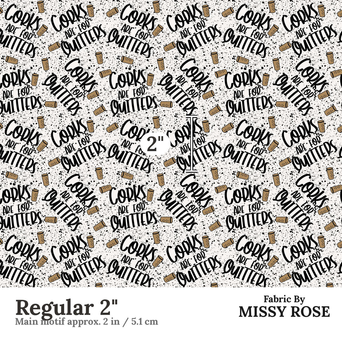 Design 126 Corks Fabric Regular 2" - print scale | Fabric by Missy Rose