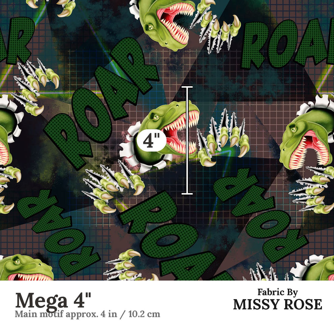 Design 140 Roar Fabric Mega 4" - print scale | Fabric by Missy Rose