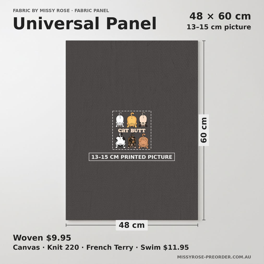 Design 146 Catt Butt Panel universal panel sizing – 13–15 cm printed picture on 48 × 60 cm fabric | Fabric by Missy Rose