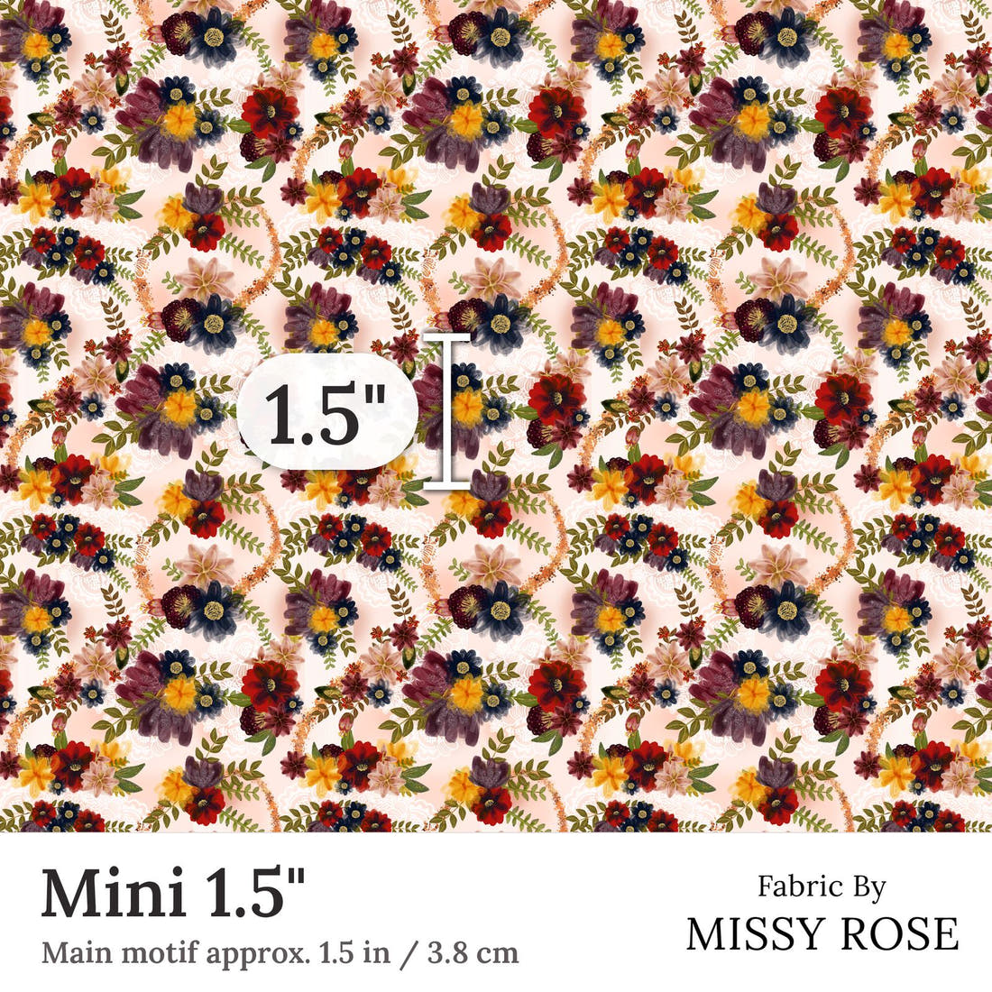 Design 153 Autumn Floral Fabric Mini 1.5 inch print scale guide | Fabric by Missy Rose