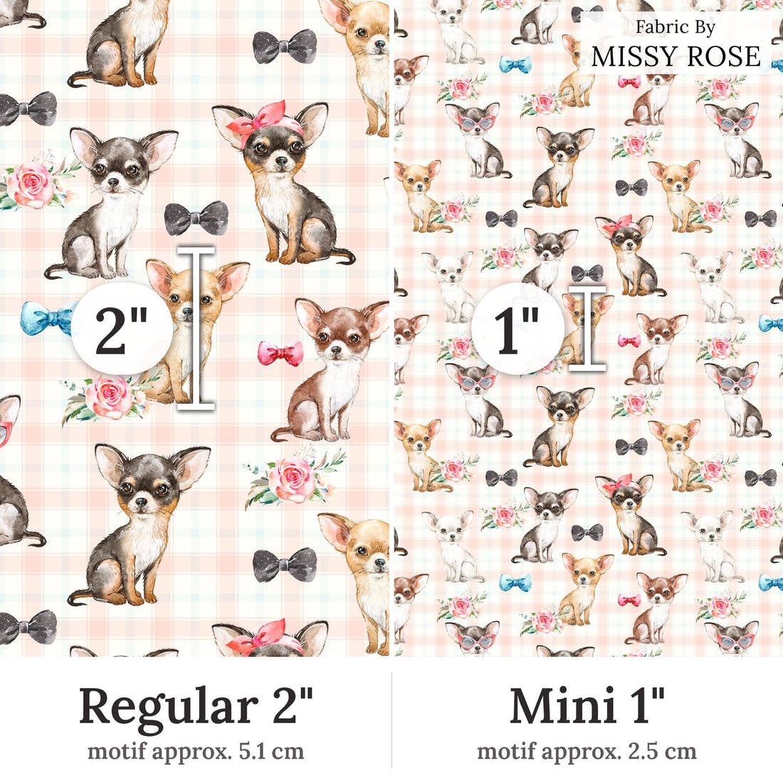 Design 158  Chihuahua Fabric Regular 2 inch vs Mini 1 inch print scale side by side | Fabric by Missy Rose