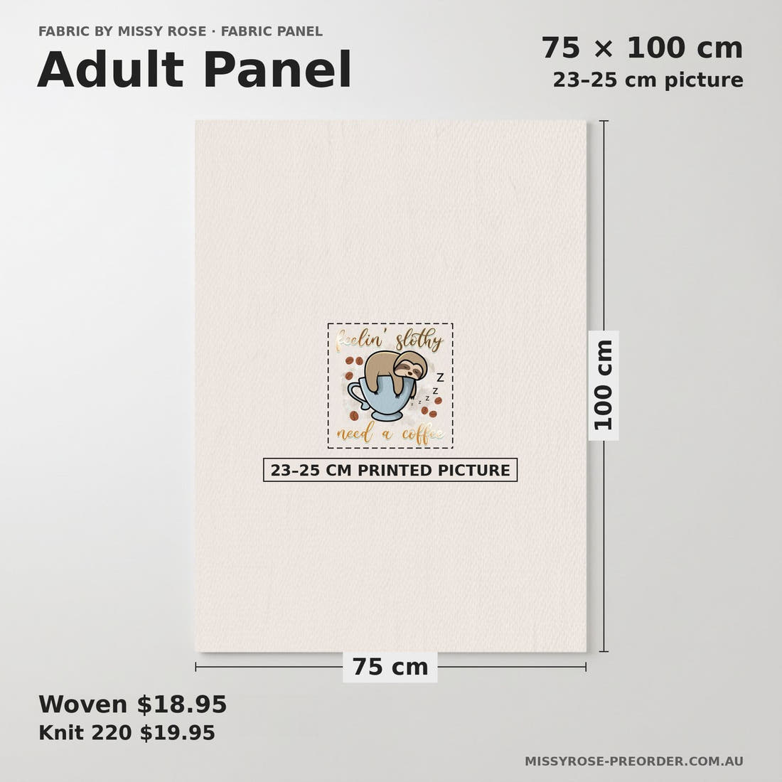 Design 161 Sloth Panel adult panel sizing – 23–25 cm printed picture on 75 × 100 cm fabric | Fabric by Missy Rose