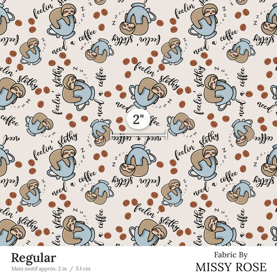 Design 161 Sloth Fabric Regular 2 inch print scale guide | Fabric by Missy Rose