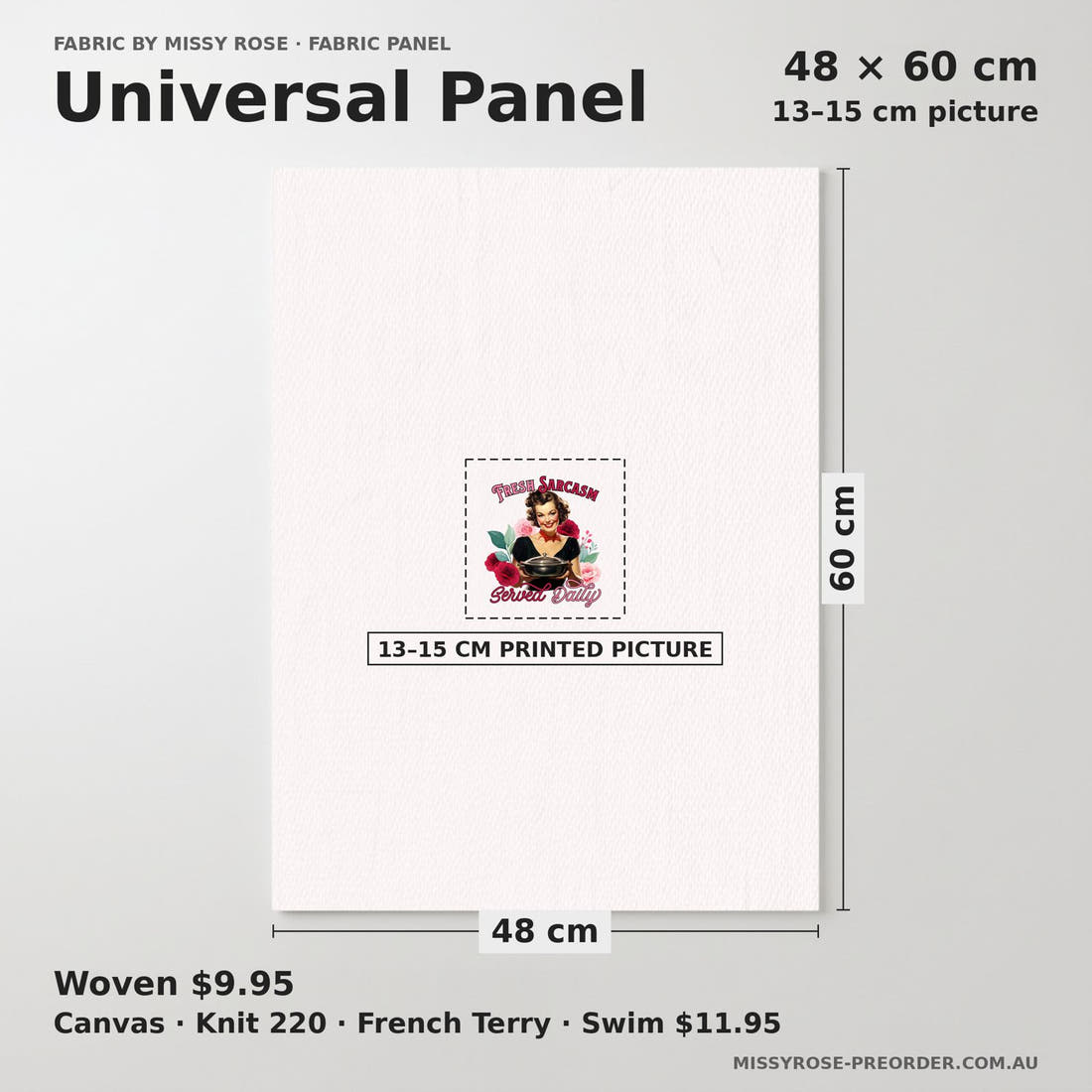 Design 166 Sarcasm Panel universal panel sizing – 13–15 cm printed picture on 48 × 60 cm fabric | Fabric by Missy Rose