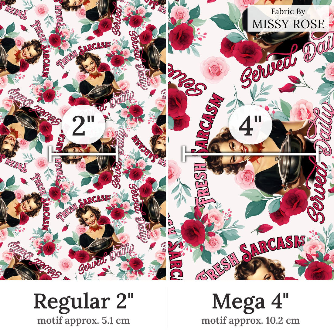 Design 166 Sarcasm Fabric Regular 2 inch vs Mega 4 inch print scale side by side | Fabric by Missy Rose