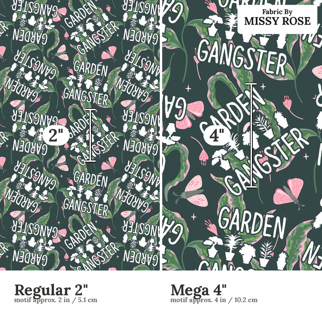 Design 18 Garden Gangster Fabric size comparison - print scale | Fabric by Missy Rose