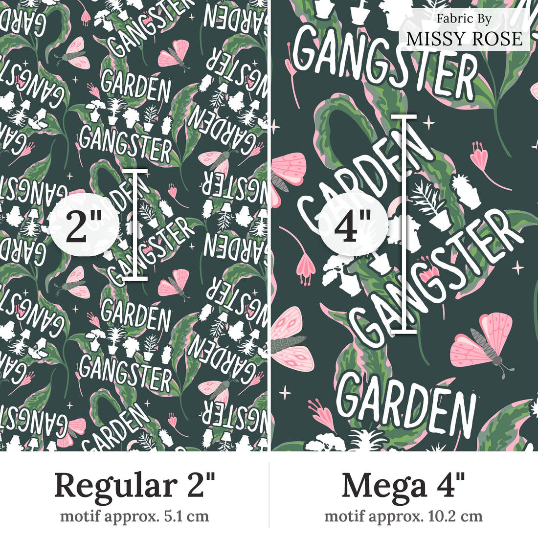 Design 18 Garden Gangster Fabric Regular 2 inch vs Mega 4 inch print scale side by side | Fabric by Missy Rose