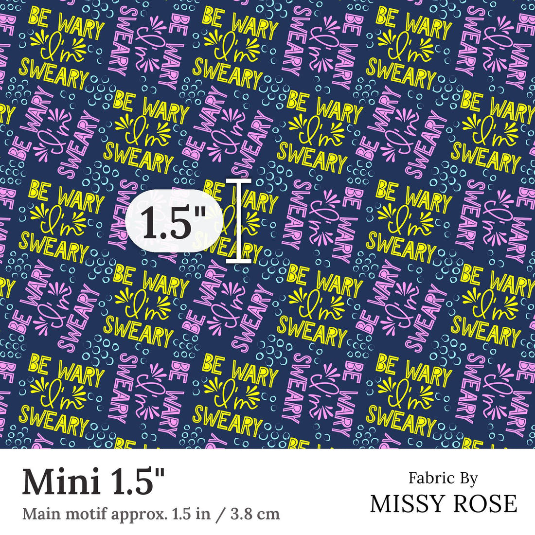 Design 185 Sweary Fabric Mini 1.5 inch print scale guide | Fabric by Missy Rose
