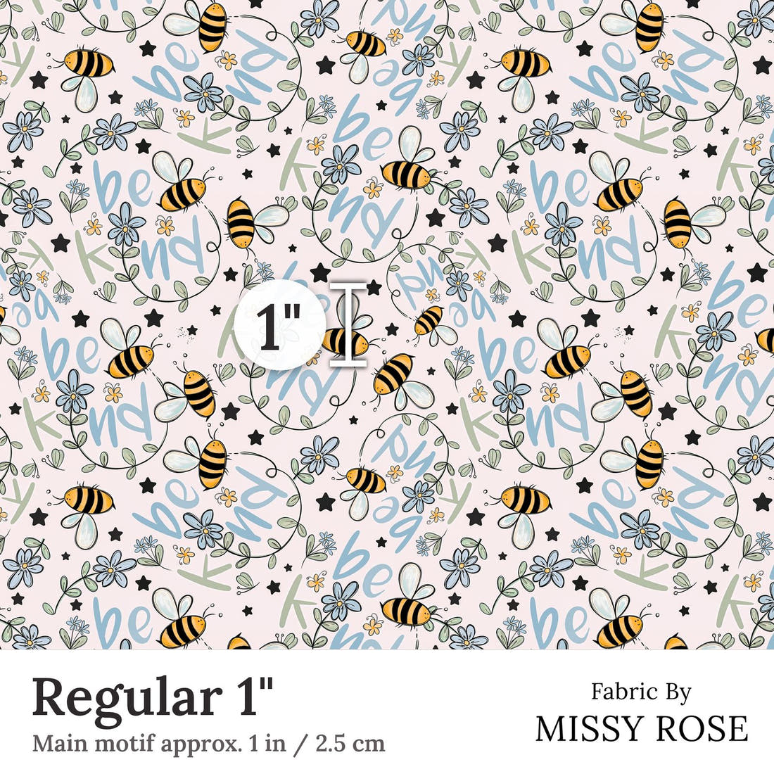 Design 188 Be Kind Fabric Regular 1 inch print scale guide | Fabric by Missy Rose