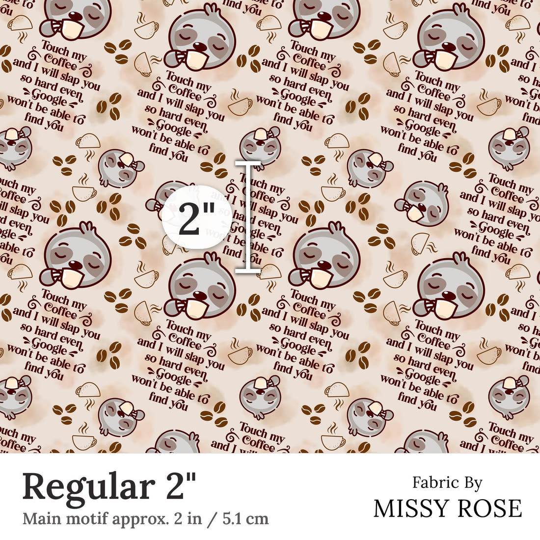 Design 191 Coffee Fabric Regular 2 inch print scale guide | Fabric by Missy Rose