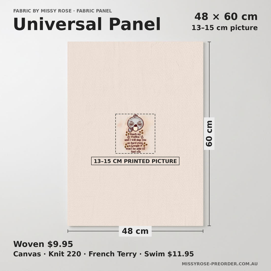 Design 191 Coffee Panel universal panel sizing – 13–15 cm printed picture on 48 × 60 cm fabric | Fabric by Missy Rose