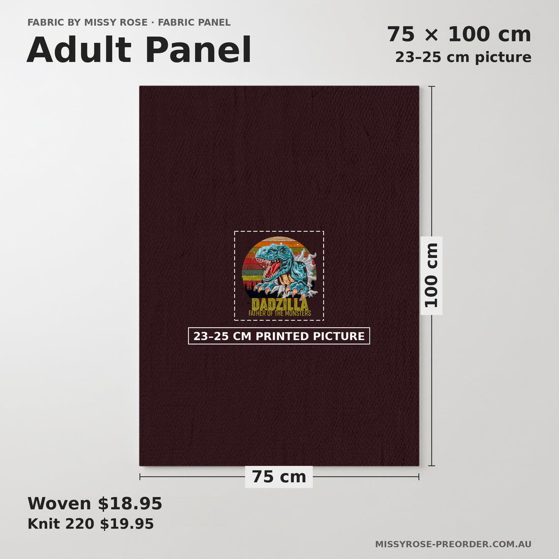 Design 195 Dadzilla Panel adult panel sizing – 23–25 cm printed picture on 75 × 100 cm fabric | Fabric by Missy Rose