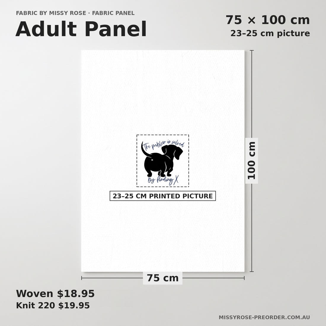 Design 197 Sausage Dog Panel adult panel sizing – 23–25 cm printed picture on 75 × 100 cm fabric | Fabric by Missy Rose