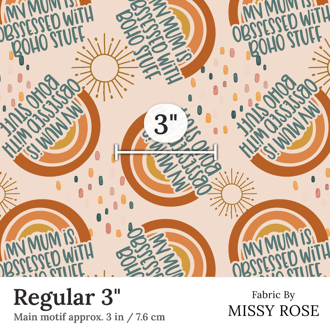 Design 2 Boho Mum Fabric Regular 3 inch print scale guide | Fabric by Missy Rose