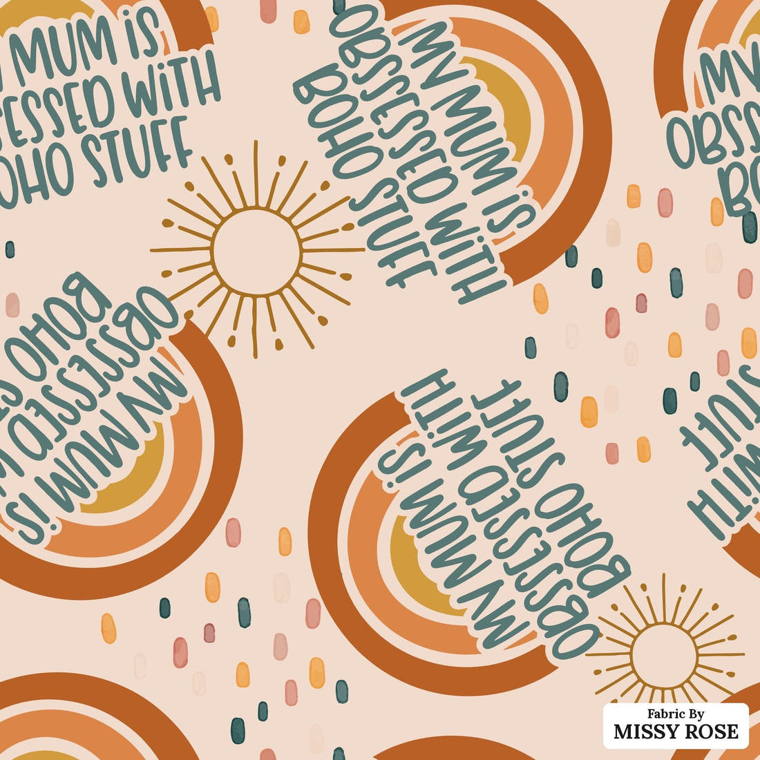 Design 2 Boho Mum Fabric - flat view of the print, zoom in for detail | Fabric by Missy Rose