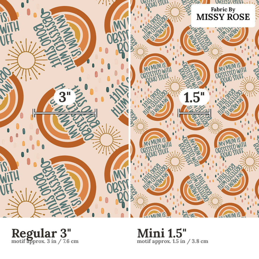 Design 2 Boho Mum Fabric size comparison - print scale | Fabric by Missy Rose
