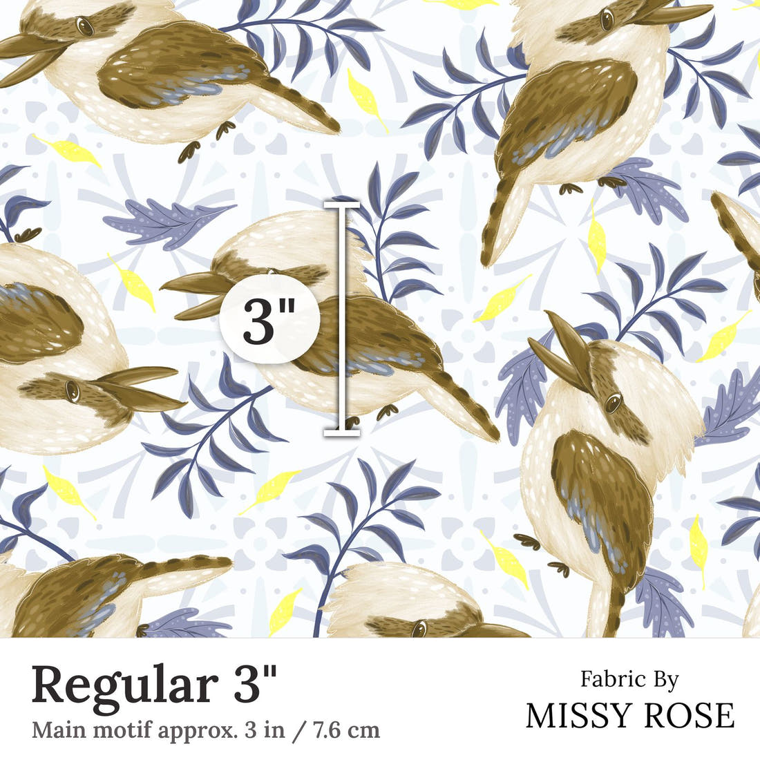 Design 261 Kookaburra Fabric Regular 3 inch print scale guide | Fabric by Missy Rose