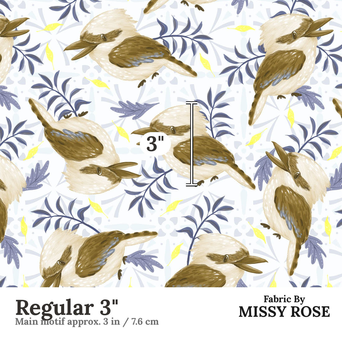 Design 261 Kookaburra Fabric Regular 3" - print scale | Fabric by Missy Rose