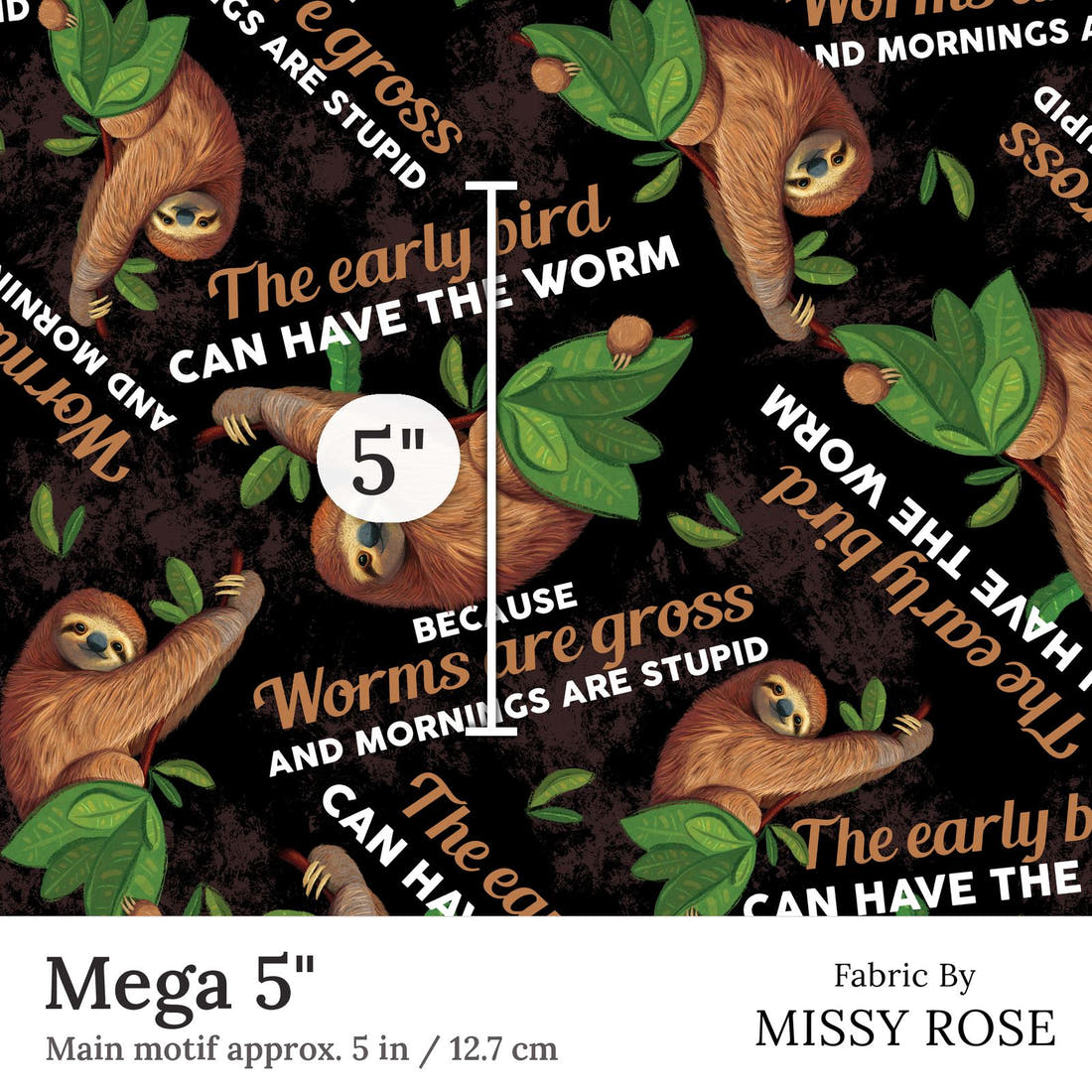 Design 269 Sloth Fabric Mega 5 inch print scale guide | Fabric by Missy Rose