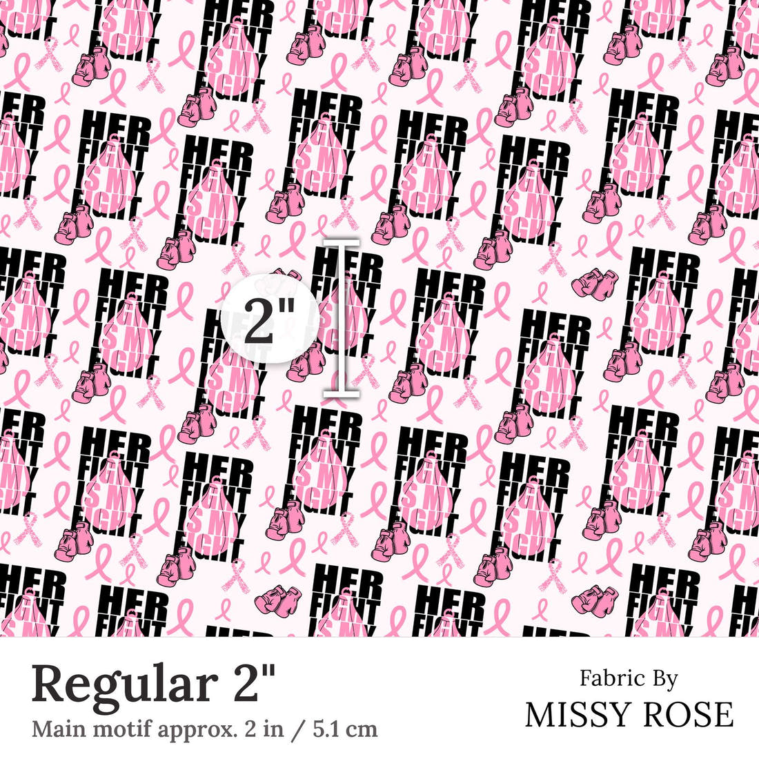 Design 28 Breast Cancer Fabric Regular 2 inch print scale guide | Fabric by Missy Rose