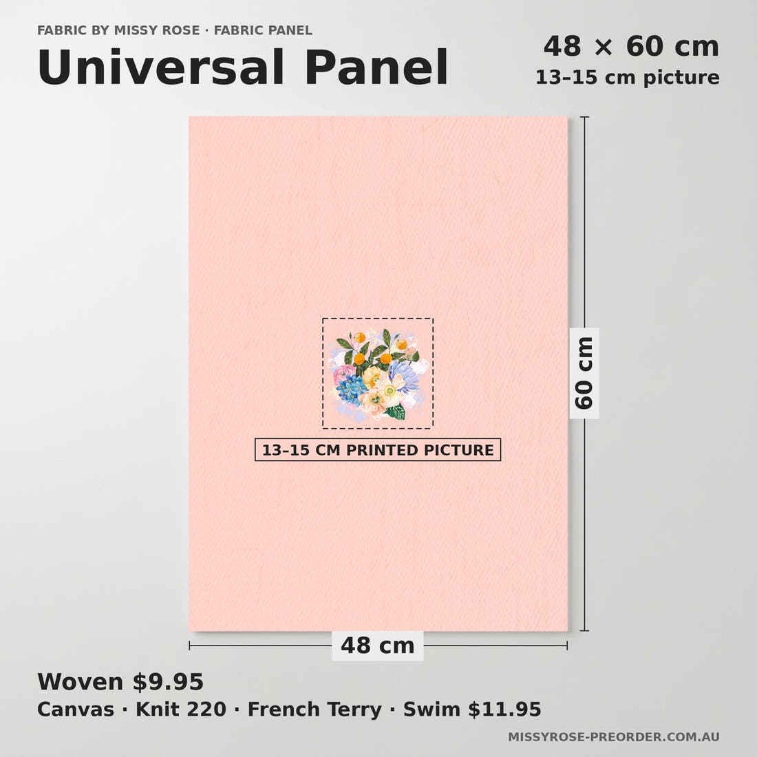 Design 295 Pretty Floral Panel universal panel sizing – 13–15 cm printed picture on 48 × 60 cm fabric | Fabric by Missy Rose