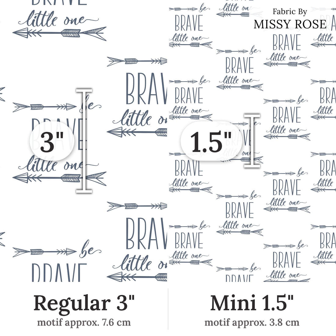Design 315 Be Brave Fabric Regular 3 inch vs Mini 1.5 inch print scale side by side | Fabric by Missy Rose