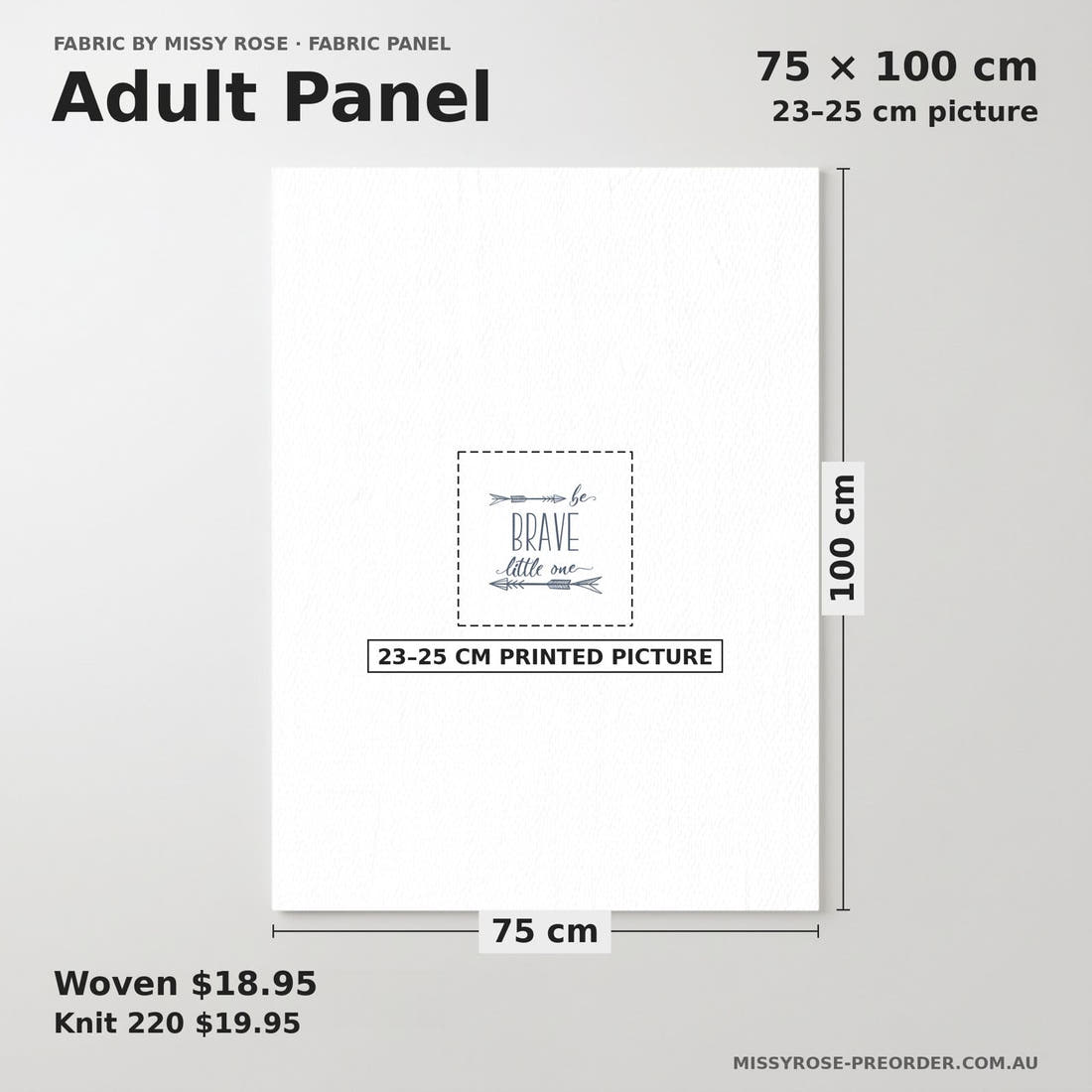 Design 315 Be Brave Panel adult panel sizing – 23–25 cm printed picture on 75 × 100 cm fabric | Fabric by Missy Rose