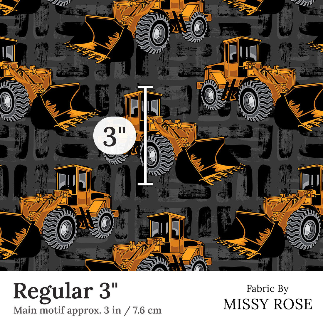 Design 321 Bulldozer Fabric Regular 3 inch print scale guide | Fabric by Missy Rose