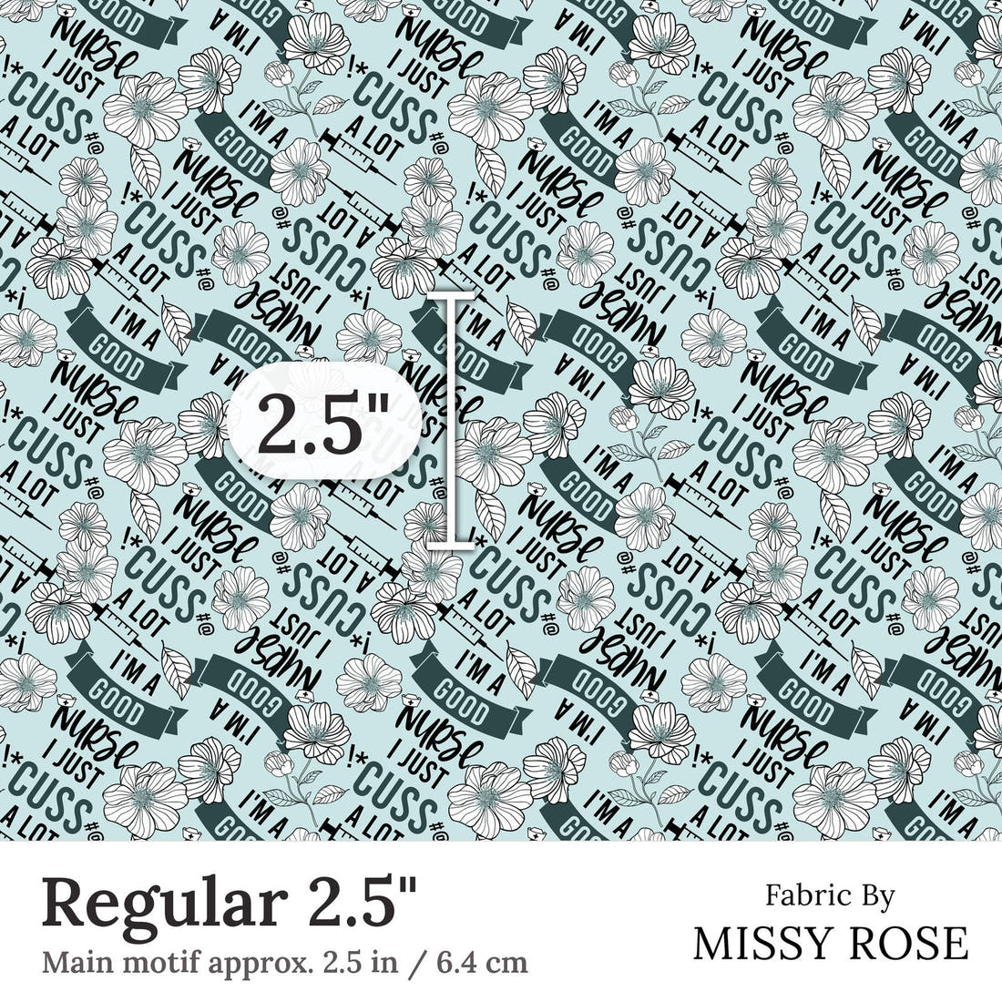 Design 338 Good Nurse Fabric Regular 2.5 inch print scale guide | Fabric by Missy Rose