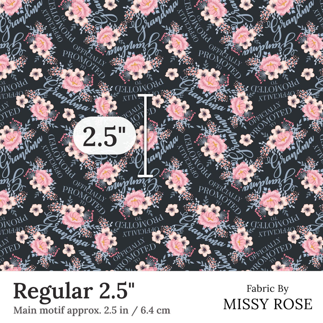 Design 339 Grandma Fabric Regular 2.5 inch print scale guide | Fabric by Missy Rose