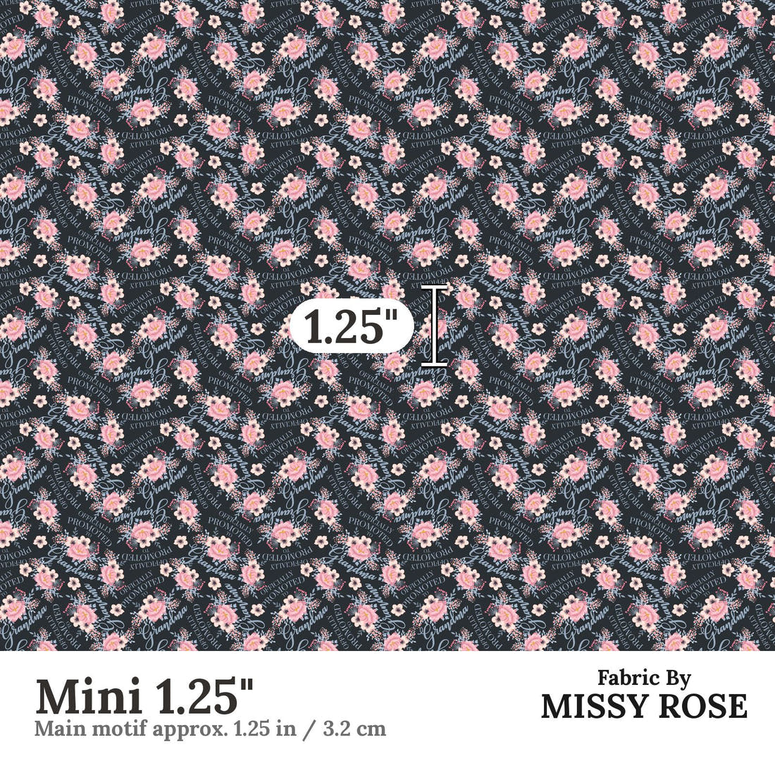 Design 339 Grandma Fabric Mini 1.25" - print scale | Fabric by Missy Rose