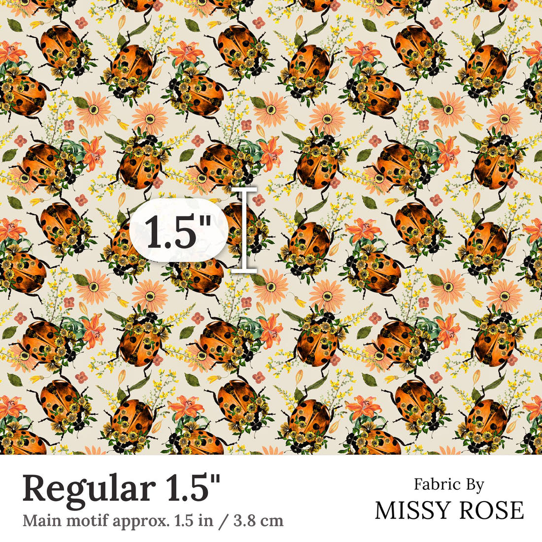 Design 373 Floral Lady Beetle Fabric Regular 1.5 inch print scale guide | Fabric by Missy Rose