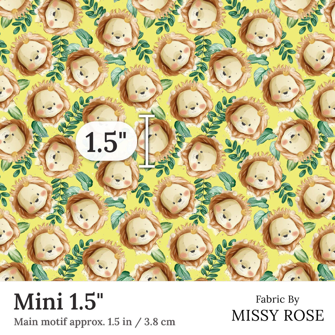 Design 378 Yellow Lion Fabric Mini 1.5 inch print scale guide | Fabric by Missy Rose