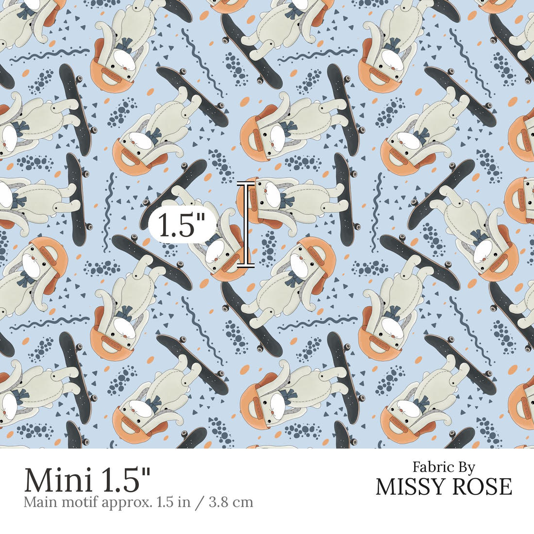 Design 433 Skateboard Bunny Fabric Mini 1.5 inch print scale guide | Fabric by Missy Rose
